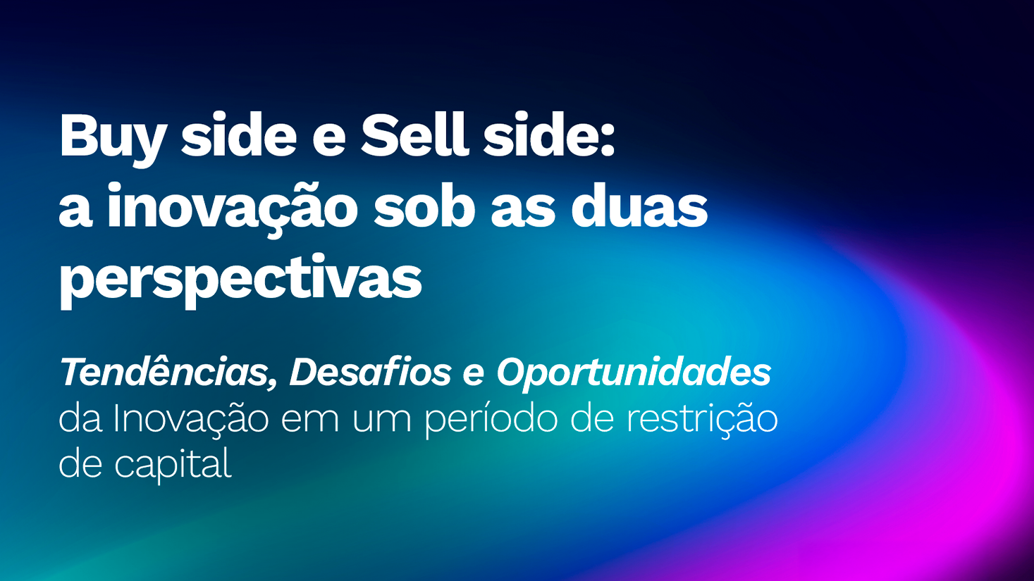 Buy-side e Sell-side: 6 fatores relevantes sobre investimentos 